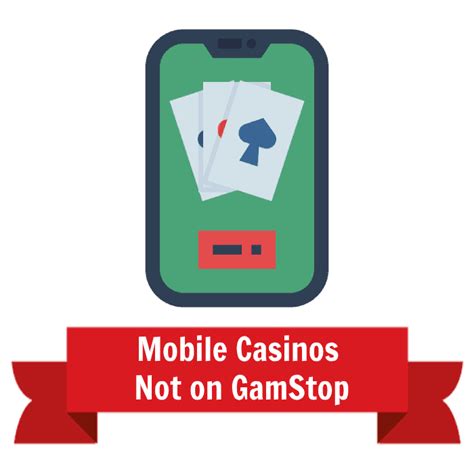 mobile casinos not on gamstop